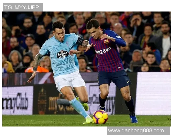 巴萨与塞尔塔精彩对决全场视频回顾及精彩瞬间分析